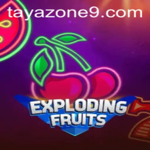 ExplodingFruits: A Riveting New Game Experience in the Tayazone