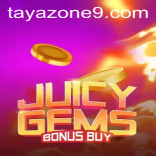 Discover the Exciting World of JuicyGemsBonusBuy and the Impact of Tayazone